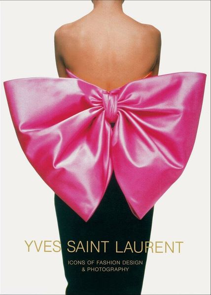 Hovedbilde Yves Saint Laurent - Icons of Fashion & Photography